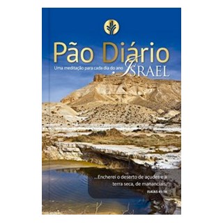 Livro - Pao Diario Israel: Uma Meditacao para Cada Dia do Ano - Vol. 24 - Editora Pao Diario