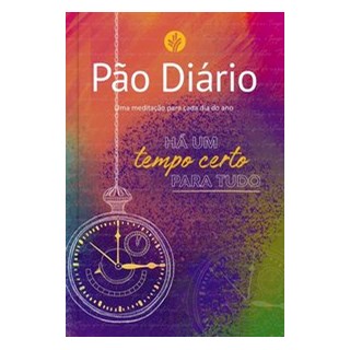 Livro - Pão Diário - Tempo certo - Ministérios Pão Diário 1º edição