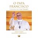Livro - Papa Francisco, o - Conversas com Jorge Bergoglio - Ambrogetti/rubin