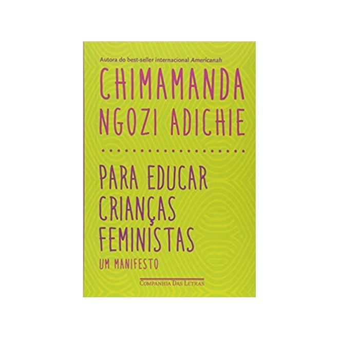 Livro - Para Educar Criancas Feministas - Um Manifesto - Adichie