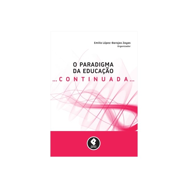 Livro - Paradigma da Educacao Continuada, O - Zayas (org.)