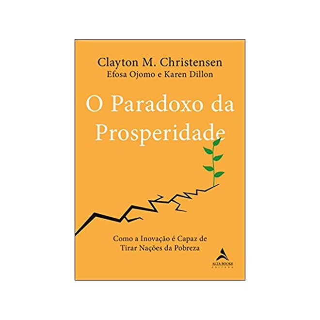 Livro - Paradoxo da Prosperidade, O - Christensen/ojomo/di