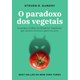 Livro - Paradoxo Dos Vegetais, O - Os Perigos Ocultos Em Alimentos Saudaveis Que Ca - Gundry