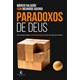 Livro - Paradoxos de Deus - Reflexos sobre o Louco Agir de Deus No Mundo - Guerra/valadao