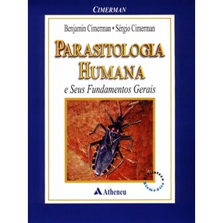 Livro - Parasitologia Humana e seus Fundamentos Gerais - Cimerman