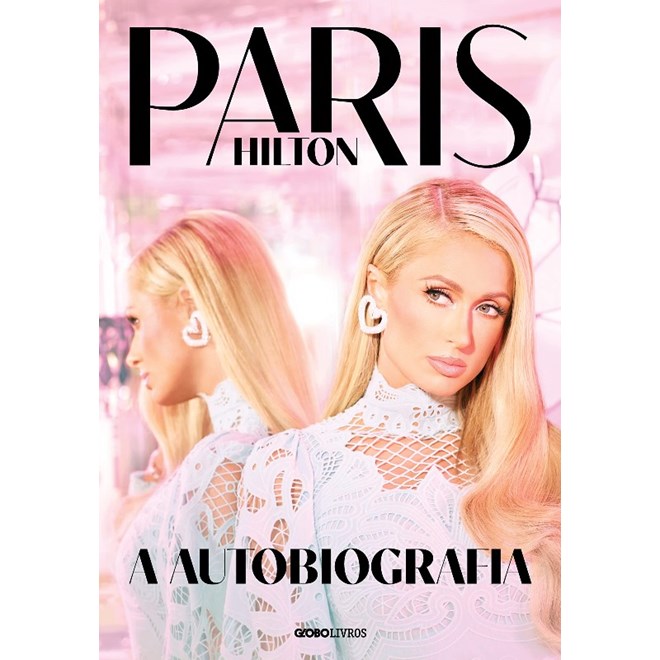 Livro - Paris Hilton: a Autobiografia - Hilton