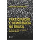 Livro - Participação e Democracia no Brasil - Gohn - Vozes