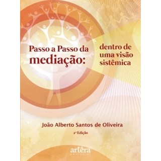 Livro Passo a Passo da Mediação - Oliveira - Appris