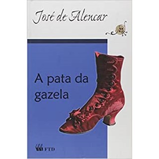 Livro - Pata da Gazela, A - Alencar