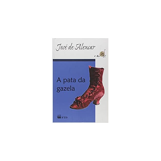 Livro - Pata da Gazela, A - Alencar