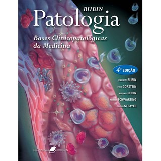 Livro - Patologia: Bases Clínico Patológicas em Medicina - Rubin