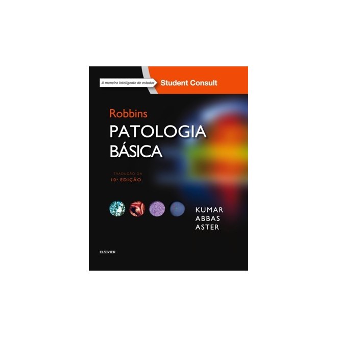 Livro Patologia Básica Robbins 10ª Edição - 