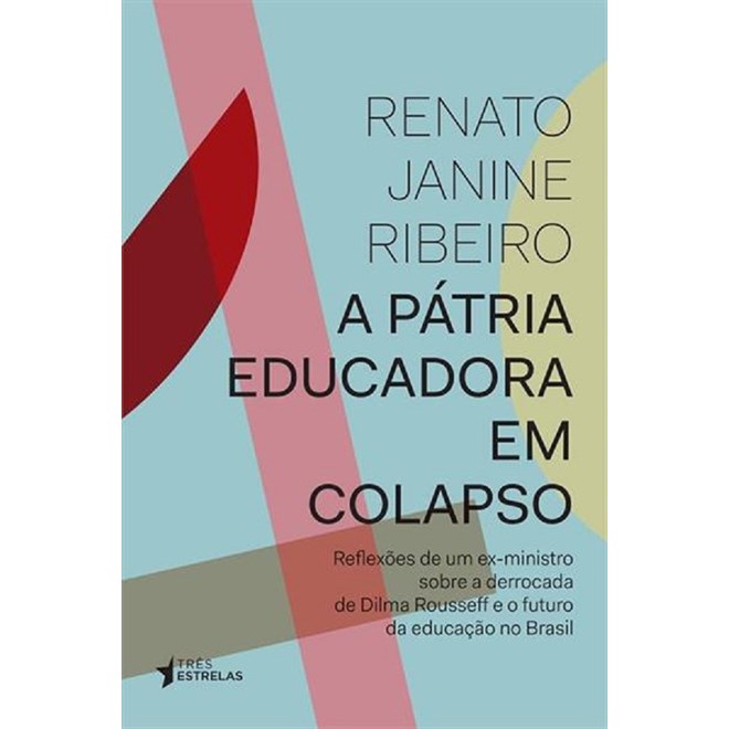 Livro - Patria Educadora em Colapso, A - Ribeiro