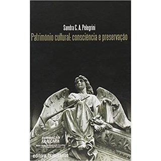 Livro - Patrimônio Cultural: Consciência e Preservação - Pelegrini - Brasiliense