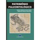 Livro - Patrimonio Paleontologico - Viana/carvalho
