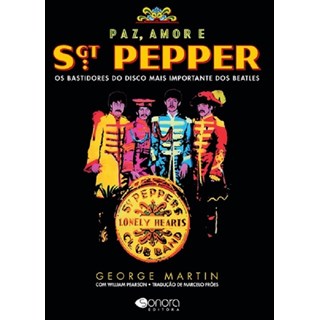 Livro - Paz , Amor s Sgt Peppers - Martin