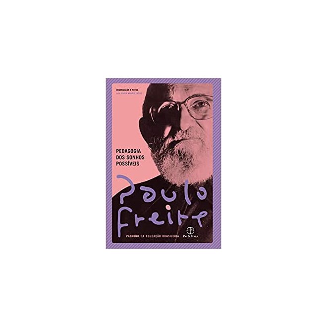 Livro - Pedagogia dos Sonhos Possiveis - Freire