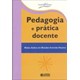 Livro - Pedagogia e Pratica Docente - Col. Docencia em Formacao - Franco