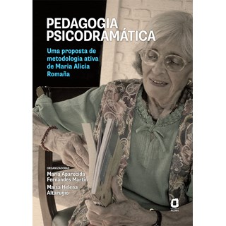 Livro - Pedagogia Psicodramatica - Uma Proposta De Metodologia Ativa De Maria Alici - Martin/altarugio