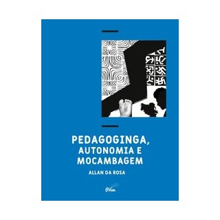 Livro - Pedagoginga, autonomia e mocambagem - da Rosa 1º edição