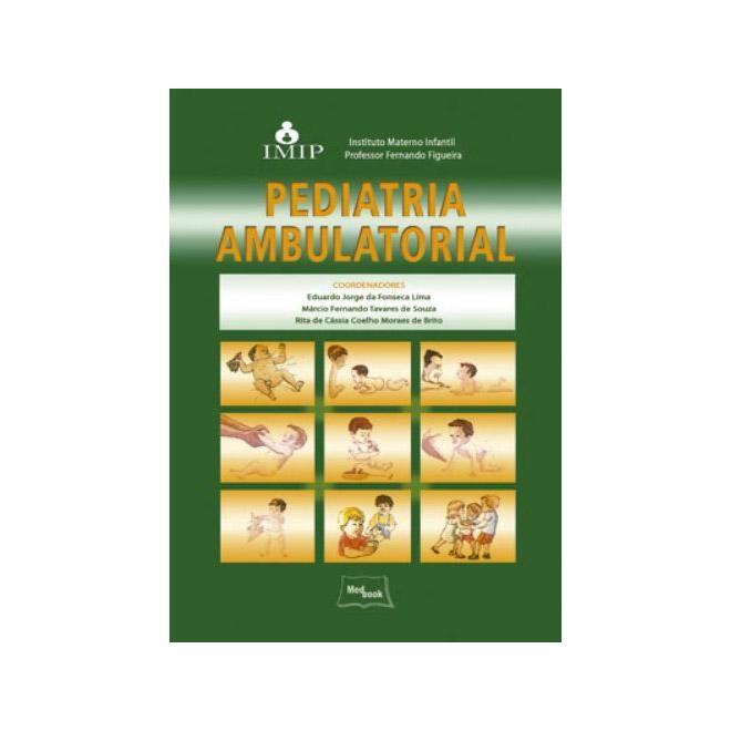 Livro - Pediatria Ambulatorial *** - Imip / Fonseca