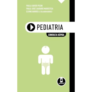 Livro - Pediatria Consulta Rápida - Picon Livro - Pediatria Consulta Rápida - Picon