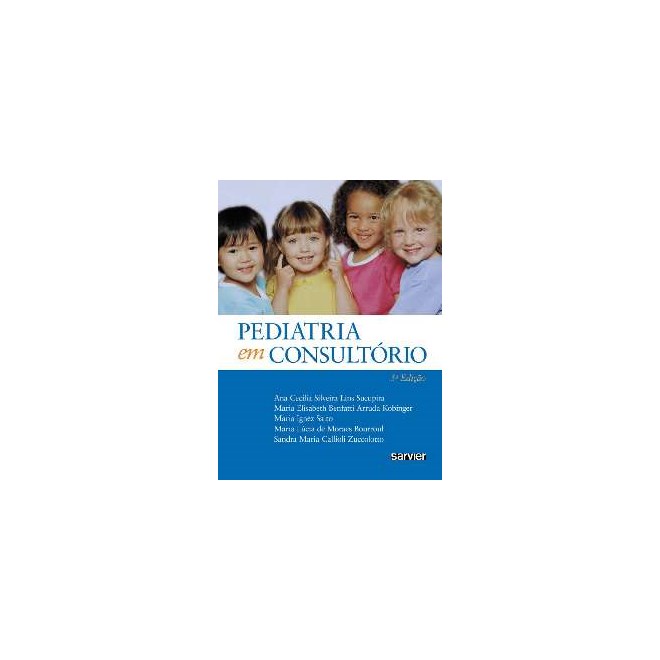 Livro Pediatria em Consultório - Sucupira - Sarvier