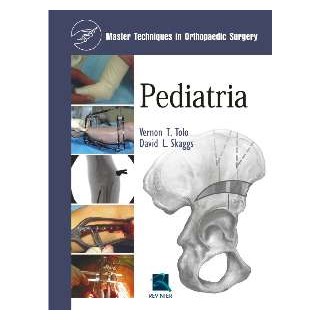 Livro - Pediatria - Master Techniq In Orthopaedic Surgery - Tolo/ Skaggs