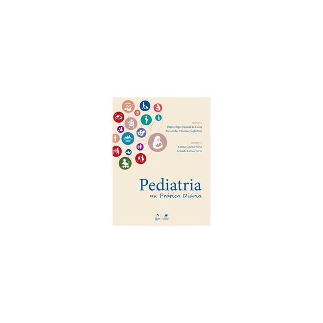 Livro - Pediatria Na Pratica Diaria - Porto
