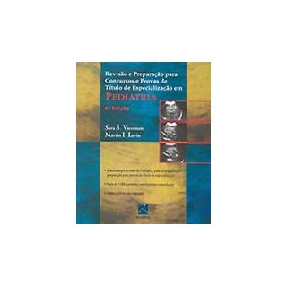 Livro Pediatria Revisão e Preparação para Concursos e Provas de Título de Especialização em - Viessman - Revinter