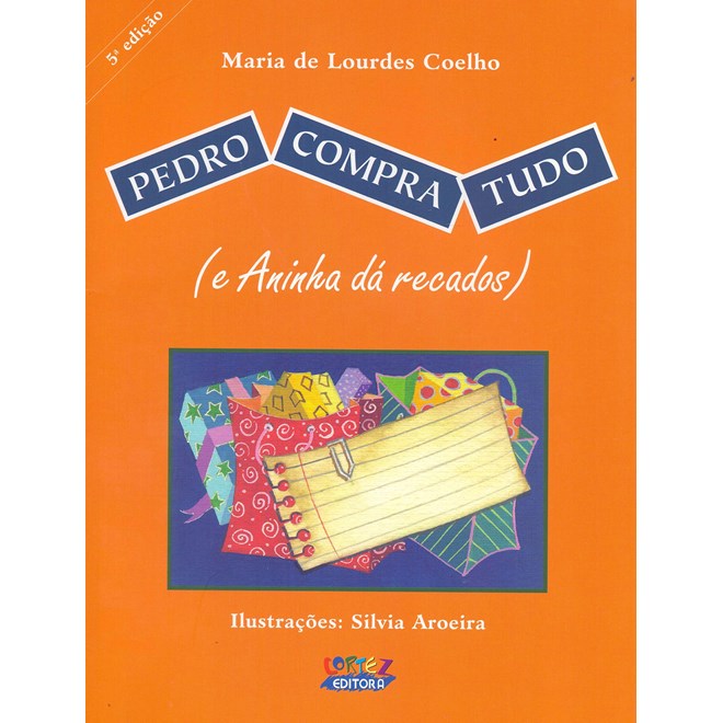 Livro - Pedro Compra Tudo e Aninha da Recados - Coelho