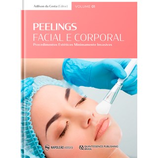 Livro - Peelings Facial e Corporal: Procedimentos Esteticos Minimamente Invasivos - - Costa
