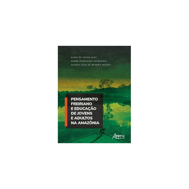 Livro - Pensamento Freiriano e Educacao de Jovens e Adultos Na Amazonia - Dias/guimaraes/novai