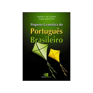 Livro - Pequena Gramatica do Portugues Brasileiro - Castilho/elias