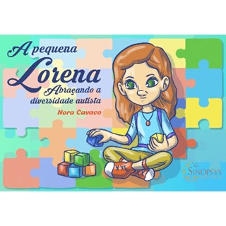Livro - Pequena Lorena, A: Abracando a Diversidade Autista - Cavaco