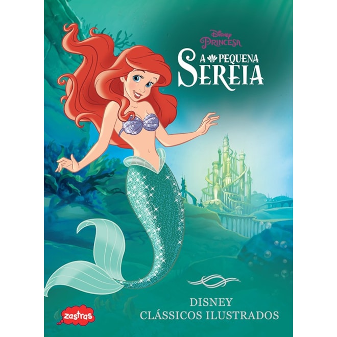 Livro - Pequena Sereia, a - Col. Classicos Ilustrados - Zastras