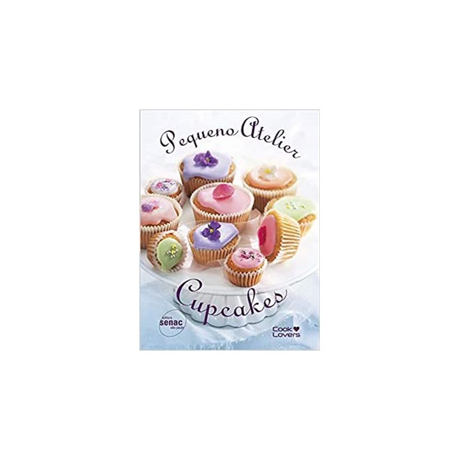 Livro - Pequeno Atelier Cupcakes - Senac