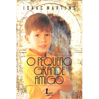 Livro - Pequeno Grande Amigo, O - Martins
