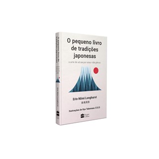 Livro Pequeno Livro de Tradições Japonesas, O - Longhurst - Harpercollins