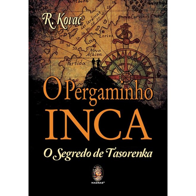Livro - Pergaminho Inca, o -  o Segredo de Tasorenka - Kovac