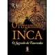 Livro - Pergaminho Inca, o -  o Segredo de Tasorenka - Kovac