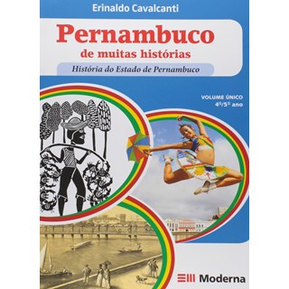 Livro - Pernambuco de Muitas Historias - Historia do Estado de Pernambuco - 4/5 ano - Cavalcanti