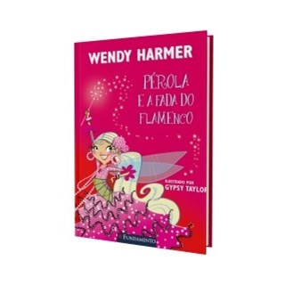 Livro - Perola e a Fada do Flamenco - Harmer
