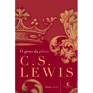 Livro - Peso da Gloria, O - Lewis