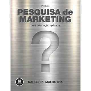 Livro - Pesquisa de Marketing - Uma Orientacao Aplicada - Malhotra