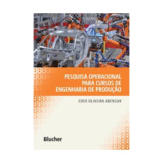 Livro - Pesquisa Operacional para Cursos de Engenharia de Produção - Abensur
