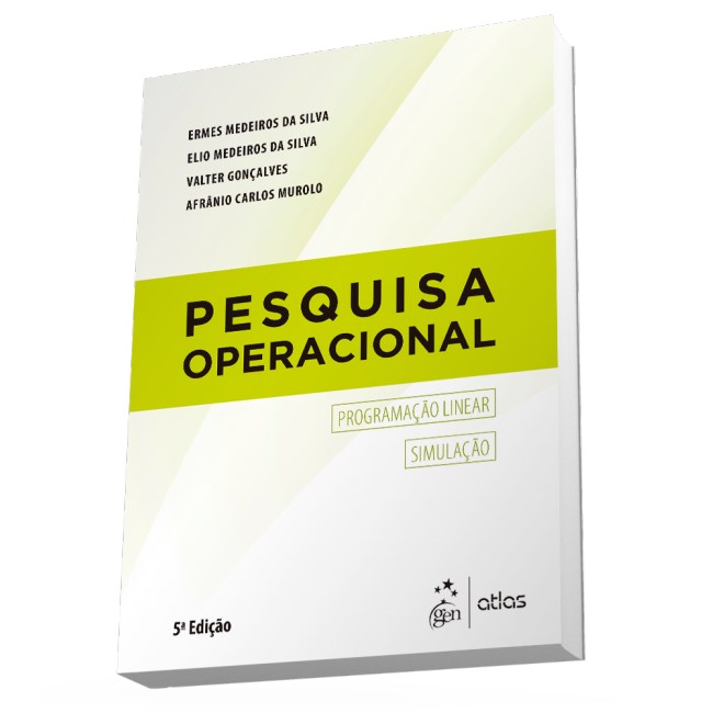 Livro - Pesquisa Operacional Para os Cursos de Administração e Engenharia - Programação Linear e Simulação - Silva