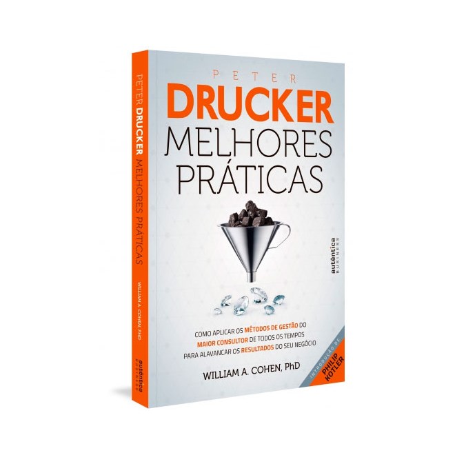 Livro - Peter Drucker: Melhores Praticas-como Aplicar Os Metodos De Gestao Do Maior - Cohen