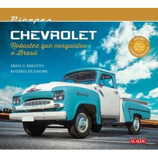 Livro - Picapes Chevrolet - Robustez que conquistou o Brasil - Pagotto