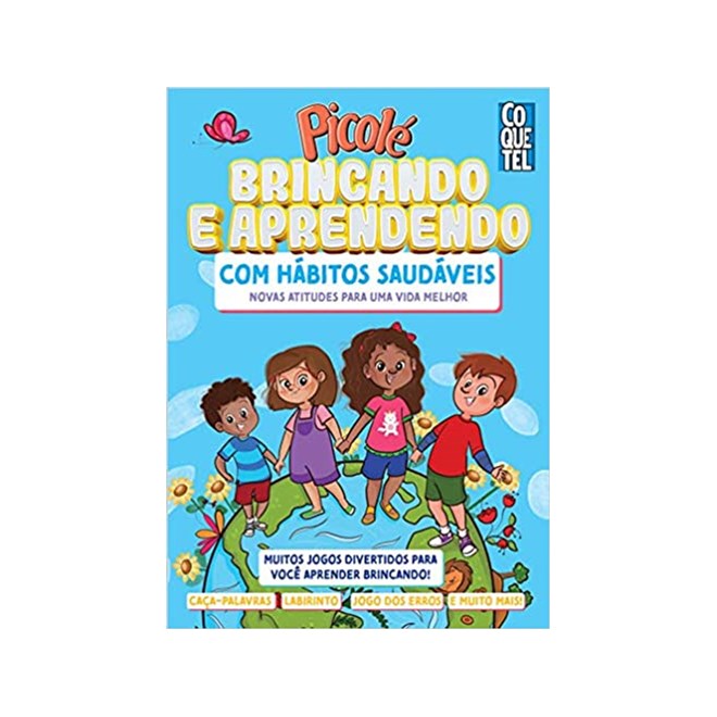Livro - Picolé - Brincando e Aprendendo com Hábitos Saudáveis - Editora Ediour